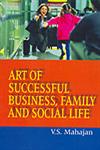 Art fo Successful Business, Family and Social Life,8184500394,9788184500394