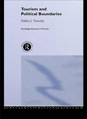 Tourism and Political Boundaries,0415196965,9780415196963