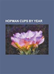Hopman Cups by Year 1989 Hopman Cup, 1990 Hopman Cup, 1991 Hopman Cup, 1992 Hopman Cup, 1993 Hopman Cup, 1994 Hopman Cup, 1995 Hopman Cup,,1155359755,9781155359755