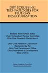 Dry Scrubbing Technologies for Flue Gas Desulfurization,079238346X,9780792383468