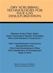 Dry Scrubbing Technologies for Flue Gas Desulfurization,079238346X,9780792383468