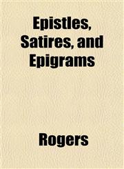 Epistles, Satires, and Epigrams,1152529552,9781152529557