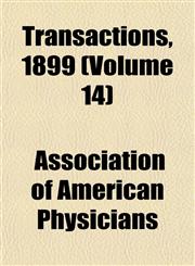 Transactions, 1899 (Volume 14),1153266008,9781153266000