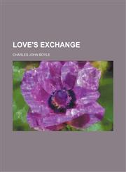 Love's exchange,1151026441,9781151026446