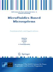 Microfluidics Based Microsystems Fundamentals and Applications,9048190312,9789048190317