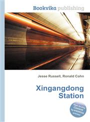 Xingangdong Station,5511660205,9785511660202