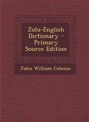 Zulu-English Dictionary - Primary Source Edition,1295893940,9781295893942