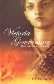 Victoria Gowramma The Lost Princess of Coorg 2nd Impression,8129115557,9788129115553