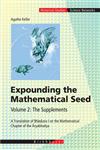 Expounding the Mathematical Seed, Vol. 2 The Supplements: A Translation of Bhaskara I on the Mathematical Chapter of the Aryabhatiya 1st Edition,3764372923,9783764372927