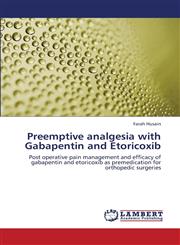 Preemptive Analgesia with Gabapentin and Etoricoxib,3659371092,9783659371097