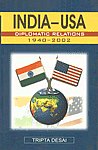 India-USA Diplomatic Relations, 1940-2002 1st Edition,8121511615,9788121511612