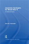 Japanese Apologies for World War II A Rhetorical Study 1st Edition,0415649374,9780415649377