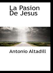 La Pasion De Jesus,1110492685,9781110492688
