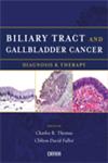 Biliary Tract and Gallbladder Cancer Diagnosis & Therapy,1933864427,9781933864426