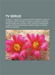 TV serije Filmovi i TV serije po djelima Agathe Christie, Likovi iz TV serija, Popisi epizoda TV serija, U izradi, TV serije,1233033212,9781233033218