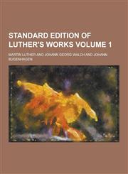 Standard Edition of Luther's Works Volume 1,1230209158,9781230209159