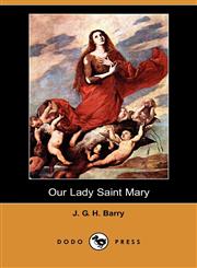 Our Lady Saint Mary (Dodo Press),1409940144,9781409940142