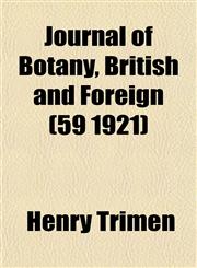 Journal of Botany, British and Foreign (59 1921),1152986341,9781152986343