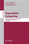 Dependable Computing Third Latin-American Symposium, Ladc 2007, Morelia, Mexico, September 26-28, 2007, Proceedings,3540752935,9783540752936