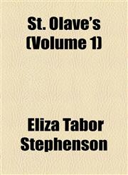 St. Olave's (Volume 1),1155040651,9781155040653