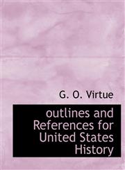 outlines and References for United States History,1140115332,9781140115335