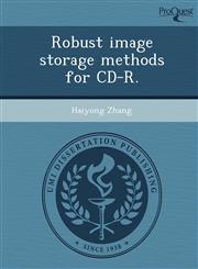 Robust image storage methods for CD-R.,1243735961,9781243735966