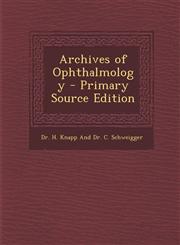 Archives of Ophthalmology - Primary Source Edition,1294614916,9781294614913