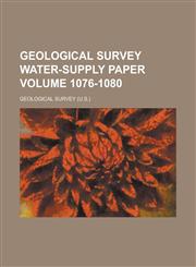 Geological Survey Water-Supply Paper Volume 1076-1080,1234052652,9781234052652