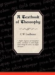 A Textbook of Theosophy,1605972711,9781605972718