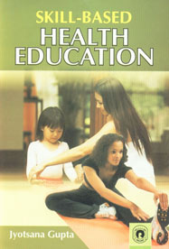 Skill-Based Health Education,8178803496,9788178803494