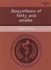 Biosynthesis of fatty acid amides.,1244600385,9781244600386