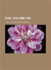 Public Utilities Reports Volume 198,1150087528,9781150087523