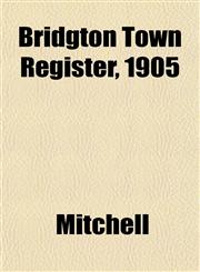 Bridgton Town Register, 1905,1153303469,9781153303460