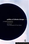 The Politics of Climate Change A European Perspective,0415125731,9780415125734