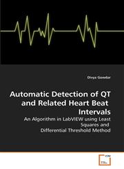 Automatic Detection of QT and Related             Heart Beat  Intervals,363903256X,9783639032567