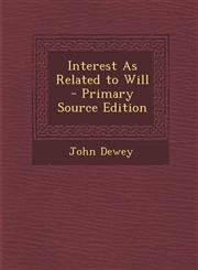 Interest as Related to Will - Primary Source Edition,1287669042,9781287669043