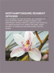 Northamptonshire Regiment officers 48th Regiment of Foot officers, 58th Regiment of Foot officers, Henry Seymour Conway, John Montresor,1157669212,9781157669210