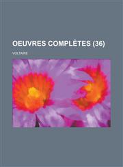 Oeuvres Completes (36 ),1153443376,9781153443371