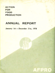 Action for Food Production : Annual Report January 1st - December 31st, 1978