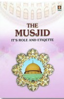 The Musjid It's Role and Etiqette,8171012841,9788171012848