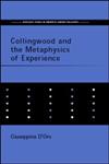 Collingwood and the Metaphysics of Experience,0415239710,9780415239714