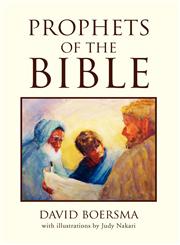 PROPHETS OF THE BIBLE,1425738494,9781425738495