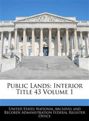 Public Lands Interior Title 43 Volume 1,1240431058,9781240431052