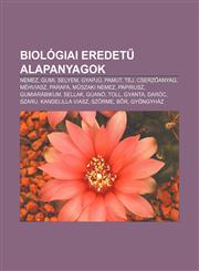 Biologiai Eredet Alapanyagok Nemez, Gumi, Selyem, Gyapju, Pamut, Tej, Cserz Anyag, Mehviasz, Parafa, M Szaki Nemez, Papirusz, Gumiarabikum,1232906018,9781232906018