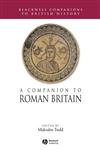 A Companion to Roman Britain,1405156813,9781405156813