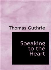 Speaking to the Heart,1103696580,9781103696581