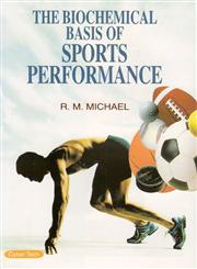 The Biochemical Basis of Sports Performance 1st Edition,8178849674,9788178849676