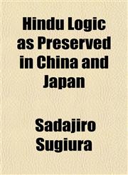Hindu Logic as Preserved in China and Japan,1154726908,9781154726909
