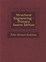 Structural Engineering - Primary Source Edition,1293912751,9781293912751