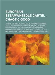 European Steamwheedle Cartel - Chaotic Good Agmar, Aldanea, Aleithia, Alue, Alvalash Galandel, Arakajin, Archibalde, Arkhaan, Baccall, Barcley, Beeron, Bellis, Belthar, Blackh Shadowstrike, Bloodguarde, Bogoslav, Breville, Ceadric, Celegil Moonwatcher,1234781034,9781234781033